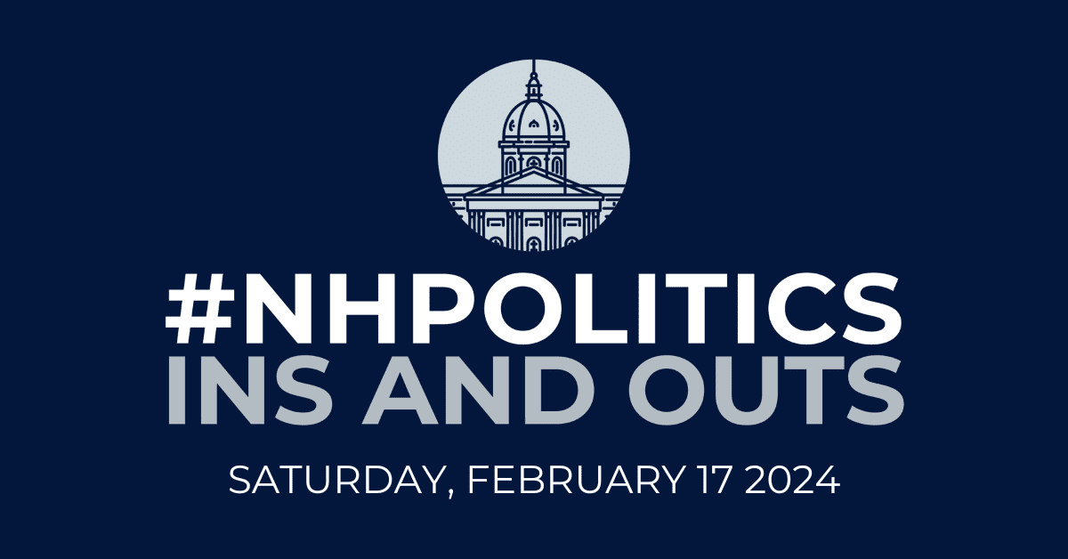 #NHPolitics Weekly Ins and Outs