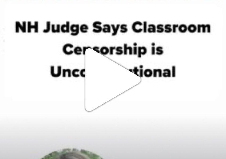 VIDEO: NH Judge Calls Classroom Censorship Unconstitutional