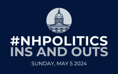 #NHPolitics Weekly Ins and Outs — May 5, 2024