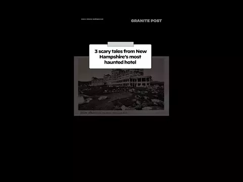 WATCH: 3 scary stories about NHs most haunted hotel
