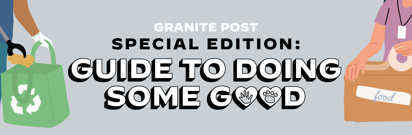 Granite Post Special Edition: Guide to Doing Some Good